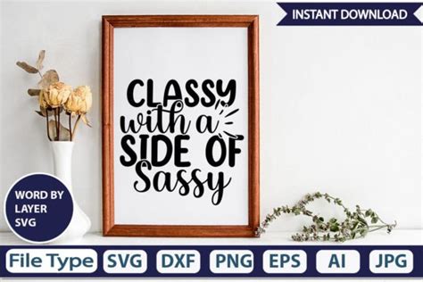 3 Classy With A Side Of Sassy Svg Cut File Designs And Graphics