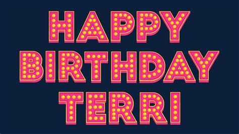 Happy Birthday Terri Youtube