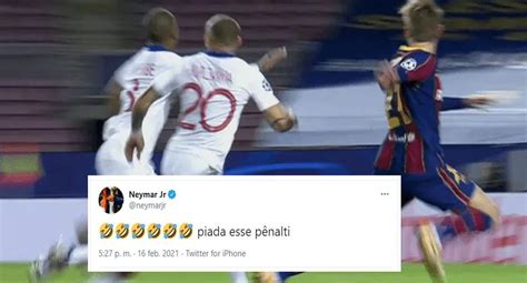 Neymar sobre Barcelona vs PSG Ney estalló en Twitter por penal a