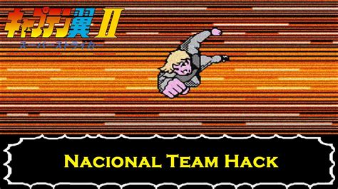 Captain Tsubasa Vol Ii Super Striker Nacional Team Hack Youtube