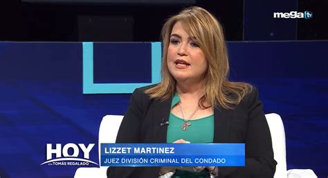 Hoy Con Tom S Regalado Entrevista A Lizzet Mart Nez Juez