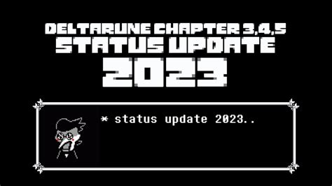 Deltarune Chapter 345 Status Update 2023 Youtube