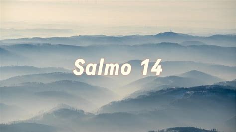 Salmo 14 YouTube