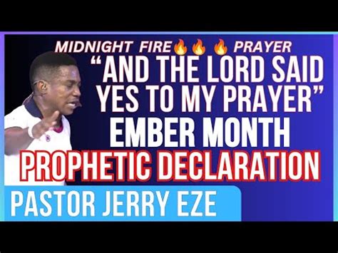 Ember Month Prayer And The Lord Said Yes Pastor Jerry Eze Midnight