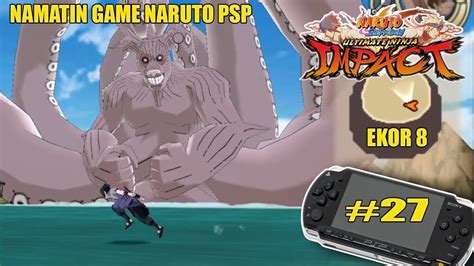 NAMATIN GAME NARUTO SHIPUDEN ULTIMATE NINJA IMPACT PSP DITAHUN 2023