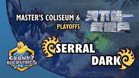 Serral Vs Dark ZvZ Master S Coliseum 6 Playoffs Day 3 StarCraft