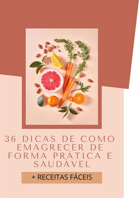 36 Dicas De Como Emagrecer De Forma PrÁtica E SaudÁvel Glaucia Dos Santos Cunha Hotmart