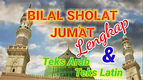 Bilal Sholat Jumat Lengkap Teks Arab Dan Teks Latin YouTube