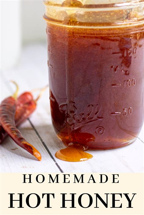 Homemade Hot Honey Infused With Red Chiles Recipe Hot Honey Recipe Honey Recipes Hot