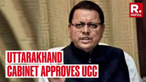 Uttarakhand Cabinet Approves Ucc Draft Bill To Be Tabled In Assembly