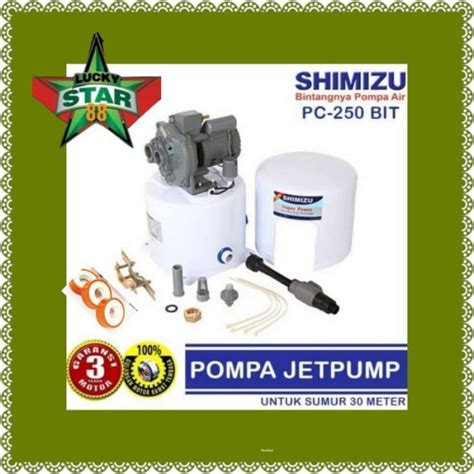 Promo Pompa Air Jet Pump Shimizu Pc 250 Bit Sumur Dalam Tabung Tangki