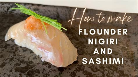 【fabulous Flounder Recipes】sushi Master Turns Your Flatfish Into