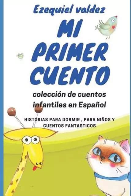 Mi Primer Cuento Colecci N De Cuentos Infantiles En Espa Ol By