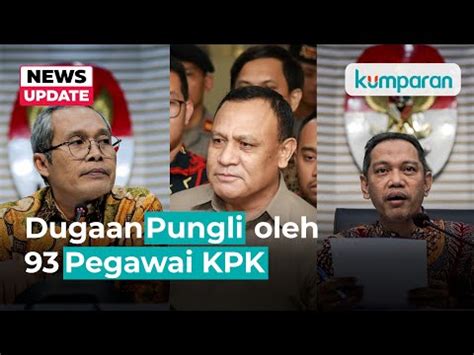 Miris 93 Pegawai KPK Terlibat Pungli Senilai Lebih Dari Rp 4 Miliar