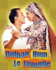 Dulhan Hum Le Jayenge - Hindi Movie Review, Ott, Release Date, Trailer ...