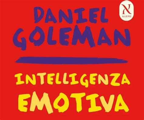 Recensione Daniel Goleman Intelligenza Emotiva