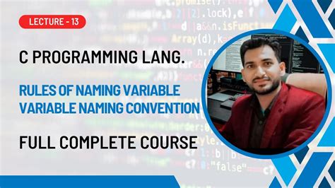 Rules Of Naming Variable Variable Naming Convention Lecture 13 C