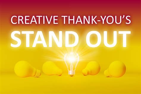 Beyond The Basics 5 Creative Ways To Thank Donors And STAND OUT