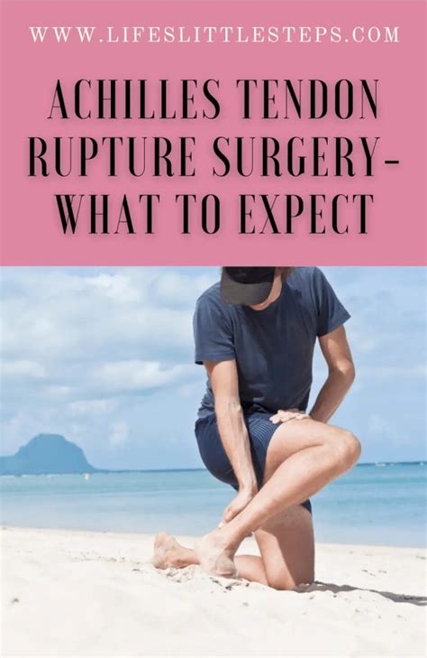 Achilles Tendon Rupture Surgery What To Expect