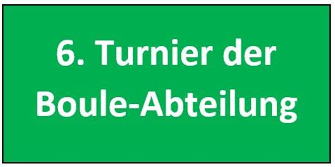 Vorankündigung 6 Turnier um den Wanderpokal der Boule Abteilung TV