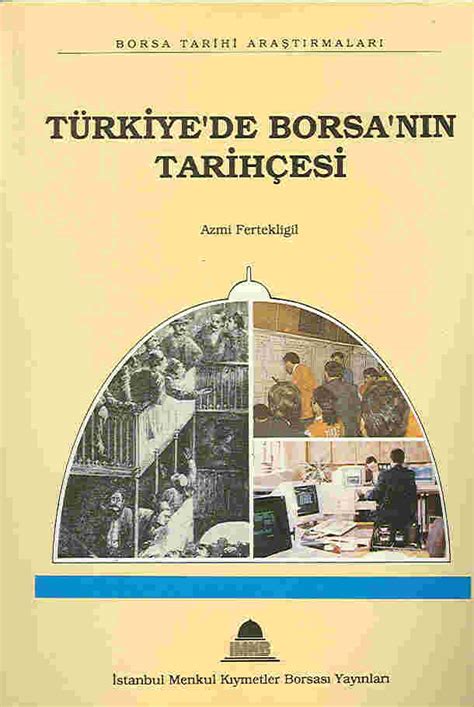 OKTAY ARAS Türkiye de Borsa nın Tarihçesi