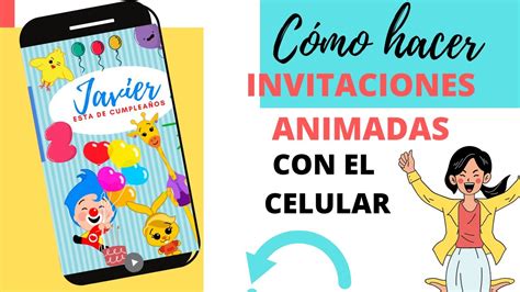 Como Hacer Una Invitacion Animada En El Celular Off