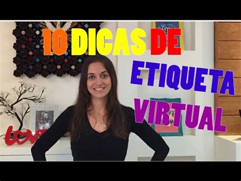 Dicas De Etiqueta Virtual Youtube