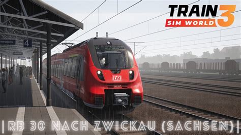 Train Sim World Rb Nach Zwickau Sn Hbf Br Dresden