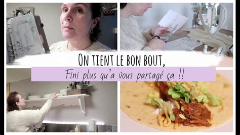 Vlog Du F Vrier On Tient Le Bon Bout Fini Plus Qua Vous Partag