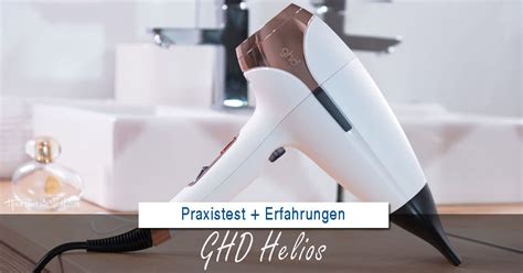 Ghd Helios Test Haartrockner Praxistest Erfahrungen Bilder