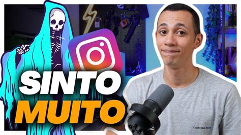 DIGA ADEUS AO SEU INSTAGRAM YouTube