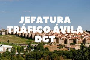 DGT Ávila Pedir cita previa DGT en Ávila