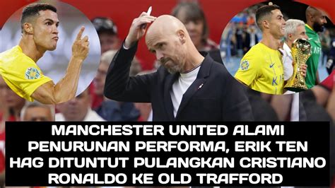 Manchester United Mengalami Penurunan Performa Tuntut Ten Hag