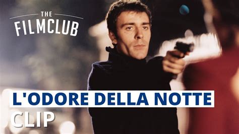 L Odore Della Notte Clip Hd The Film Club Youtube