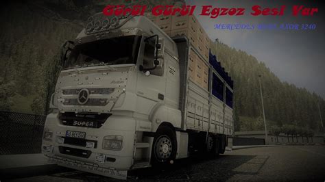 Euro Truck Simulator 2 MERCEDES BENZ AXOR 3240 efsane araç modu YouTube