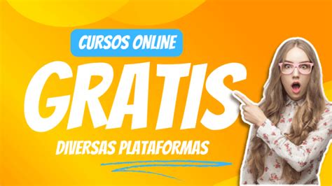 Cursos En L Nea Gratis Plataformas De Cursos Gratis