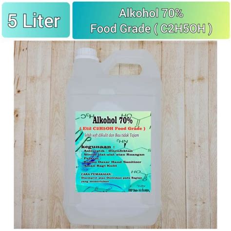 Promo Ethyl Alkohol 70 Ethyl Alkohol 96 Pure Ethanol Food Grade 5