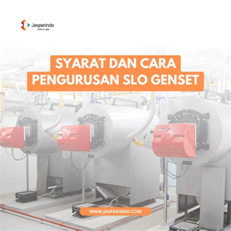 Syarat Dan Cara Pengurusan Slo Genset Jasperindo