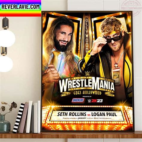 Wwe Wrestlemania Goes Hollywood Seth Freakin Rollins Vs Logan Paul Home