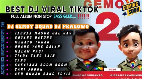 Dj Viral Tiktok Terbaru Campuran Full Bass Dj Oke Gas Dj Gemoy