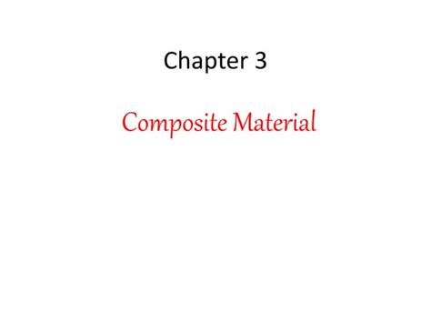 composite materials properties   pptx