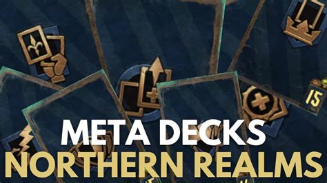 Gwent July Meta Decks Top Decks In July From Northern