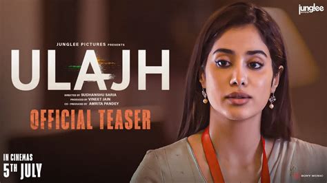 Ulajh Teaser Janhvi Kapoor Shines In Gripping Tale Of Lies Deceit And Betrayal