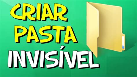 Criar Pasta Invisível No Windows 10 YouTube