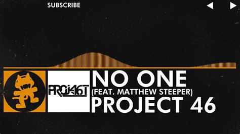 House Project No One Feat Matthew Steeper Monstercat