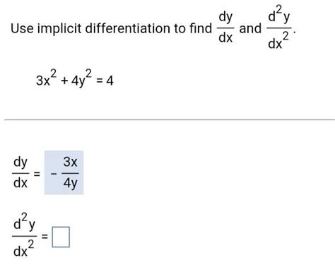 Solved Use Implicit Differentiation To Find Dxdy And Dx D Y Chegg