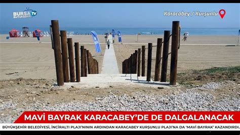 Mavi Bayrak artık Karacabeyde de dalgalanıyor YouTube