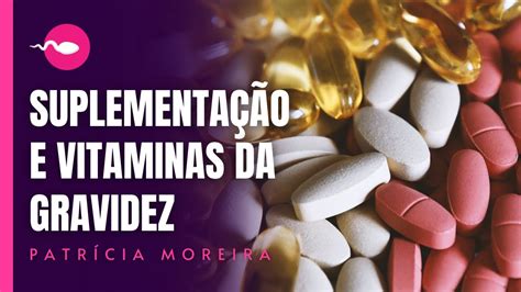 VITAMINAS NA GESTAÇÃO Suplementação para gestantes lactantes e