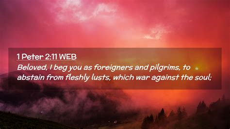 1 Peter 211 Web Desktop Wallpaper Beloved I Beg You As Foreigners