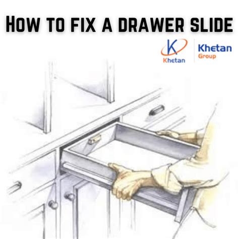 How To Fix Broken Drawer Slides Khetan Group